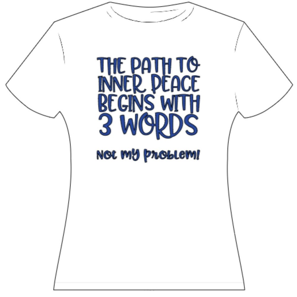 Custom-Made Not My Problem T-Shirt - Picture 5 of 11